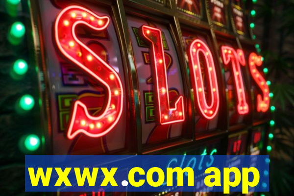 wxwx.com app
